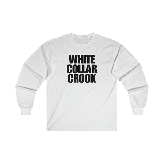 White Collar Crook Long Sleeve Tee